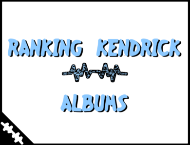 Kendrick Lamar Album Ranking
