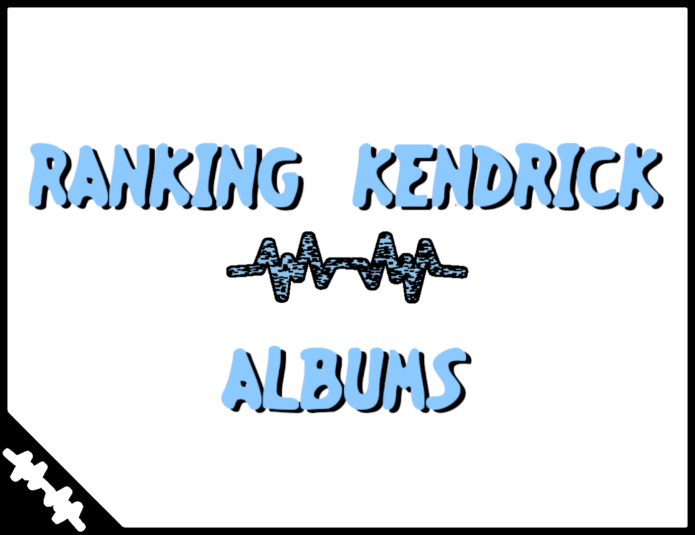 ranking all kendrick lamar albums